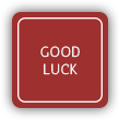 Good Luck