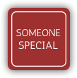 Someone Special